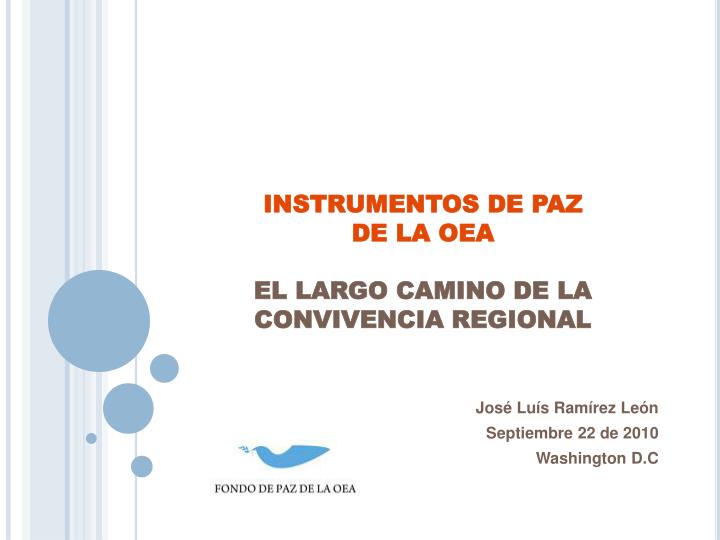 instrumentos de paz de la oea el largo camino de la convivencia regional