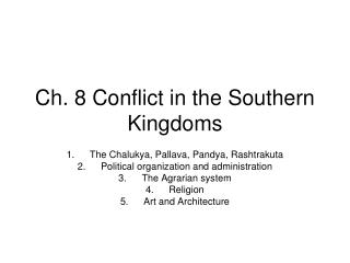 Ch. 8 Conflict in the Southern Kingdoms