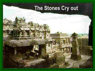 The Stones Cry out