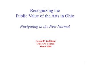 Recognizing the Public Value of the Arts in Ohio Navigating in the New Normal