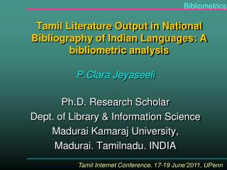 Tamil Literature Output in National Bibliography of Indian Languages: A bibliometric analysis