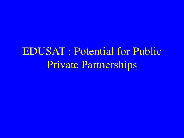 edusat potential for public private partnerships