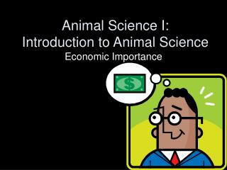 Animal Science I: Introduction to Animal Science