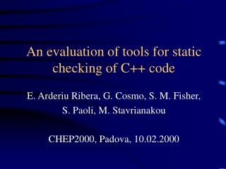 An evaluation of tools for static checking of C++ code