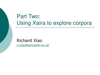Part Two: Using Xaira to explore corpora