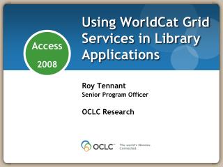 Using WorldCat Grid Services in Library Applications