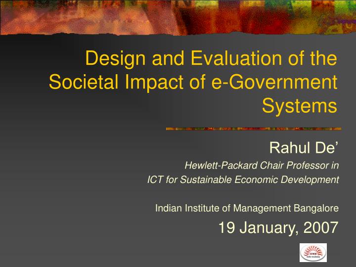 design and evaluation of the societal impact of e government systems