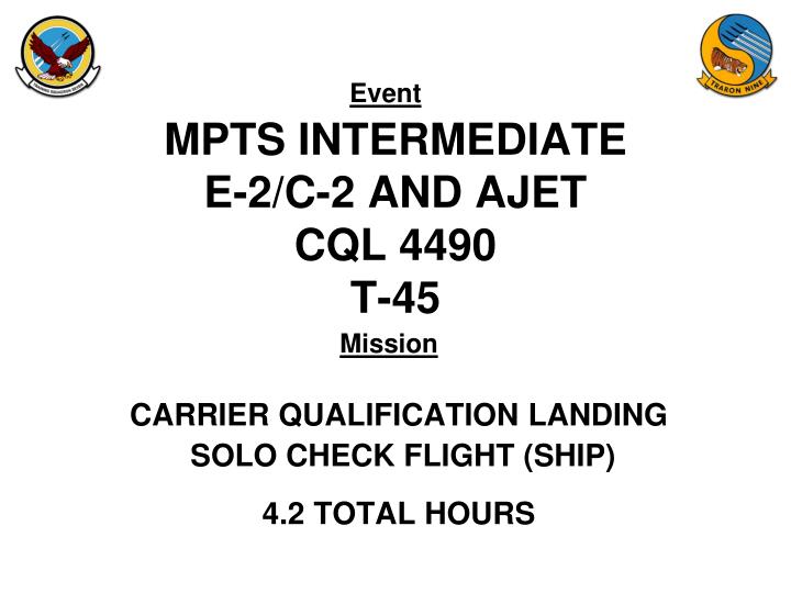 mpts intermediate e 2 c 2 and ajet cql 4490 t 45