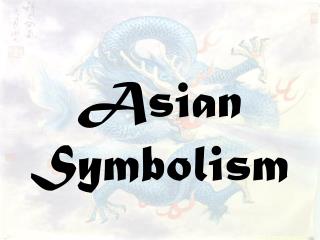 Asian Symbolism