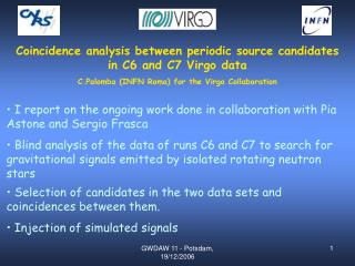 Coincidence analysis between periodic source candidates in C6 and C7 Virgo data