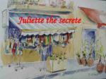 Juliette the secrete - slide 1