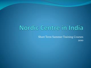 Nordic Centre in India