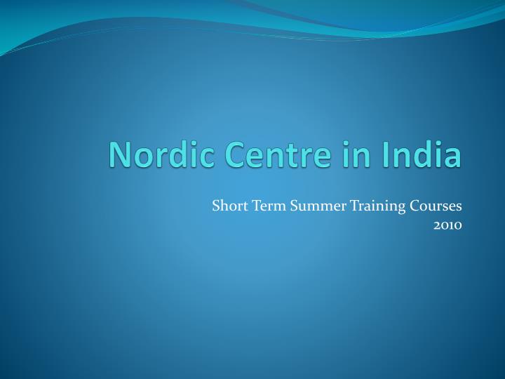 nordic centre in india
