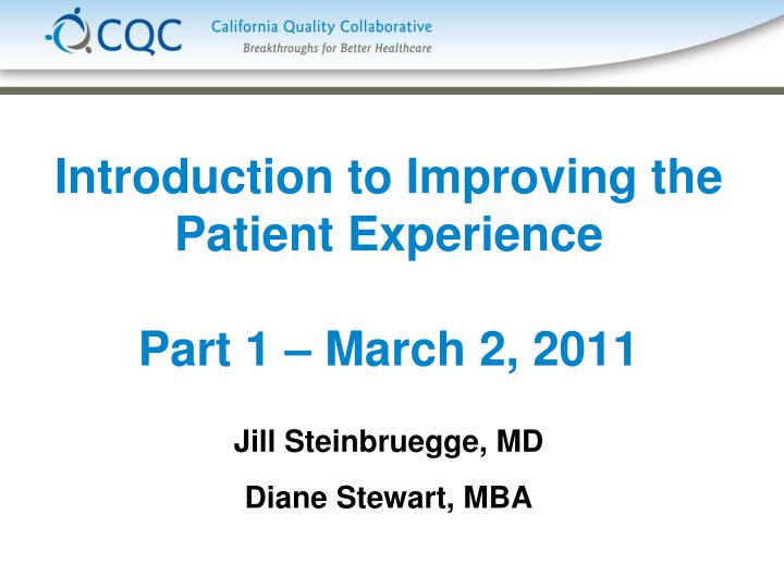 introduction to improving the patient experience part 1 march 2 2011