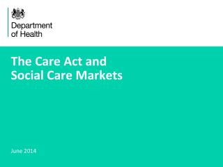 The Care Act and Social Care Markets