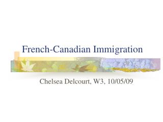 French-Canadian Immigration