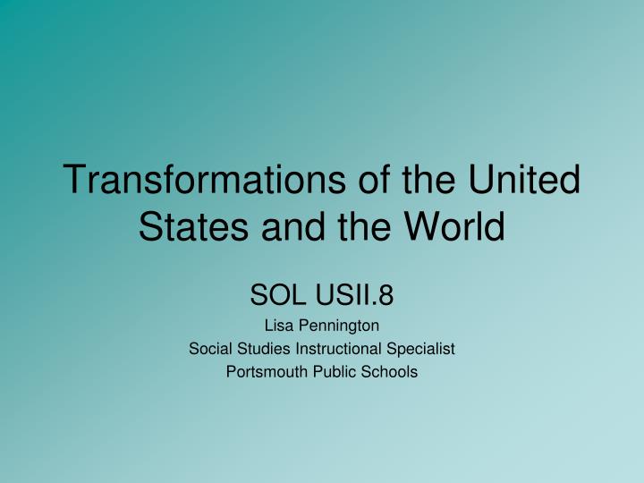 transformations of the united states and the world