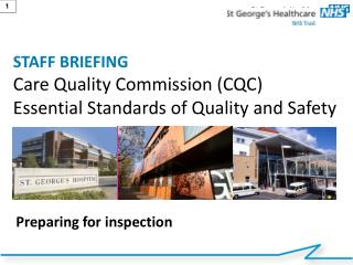 STAFF BRIEFING Care Quality Commission (CQC) Essential Standards of Quality and Safety