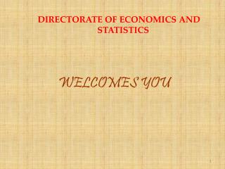 DIRECTORATE OF ECONOMICS AND STATISTICS