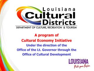 A program of Cultural Economy Initiative Under the direction of the