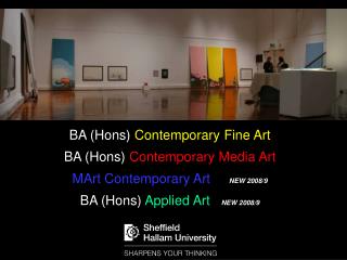 BA (Hons) Contemporary Fine Art BA (Hons) Contemporary Media Art