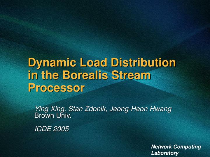 dynamic load distribution in the borealis stream processor