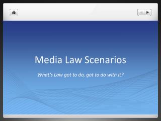 Media Law Scenarios