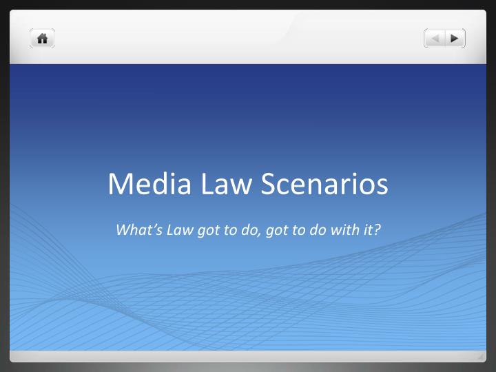 media law scenarios