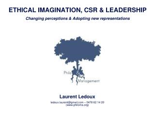 ETHICAL IMAGINATION, CSR &amp; LEADERSHIP Changing perceptions &amp; Adopting new representations