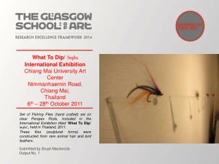 What To Dip/ ???????? International Exhibition Chiang Mai University Art Center