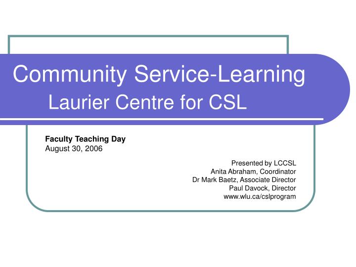 community service learning laurier centre for csl