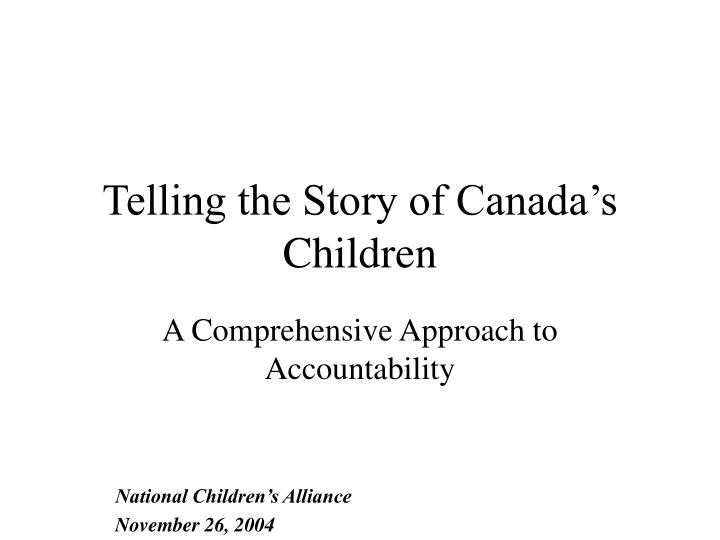telling the story of canada s children