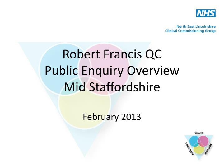 robert francis qc public enquiry overview mid staffordshire