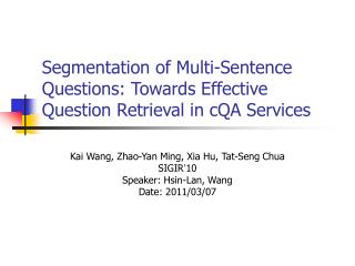 Segmentation of Multi-Sentence Questions: Towards Effective Question Retrieval in cQA Services