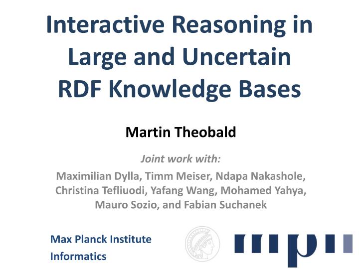 interactive reasoning in large and uncertain rdf knowledge bases