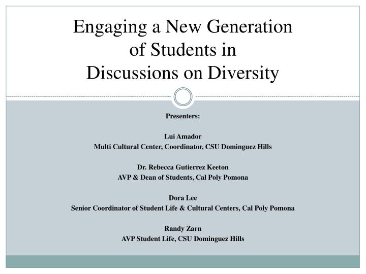 engaging a new generation of students in discussions on diversity