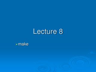 Lecture 8