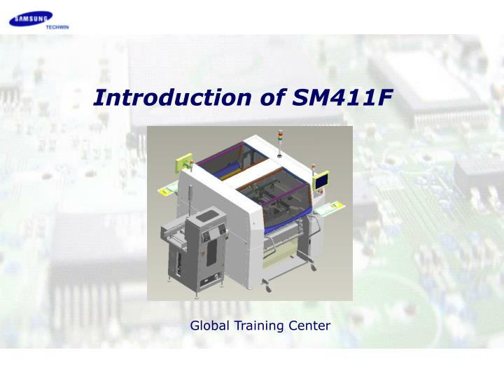 introduction of sm411f