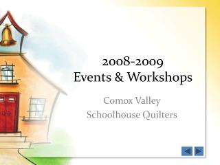 2008-2009 Events &amp; Workshops