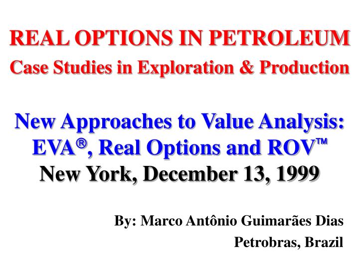 real options in petroleum case studies in exploration production