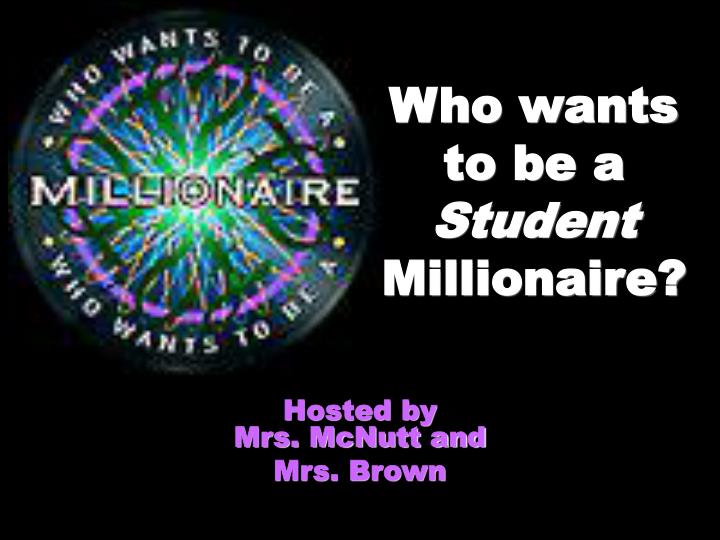 who wants to be a student millionaire