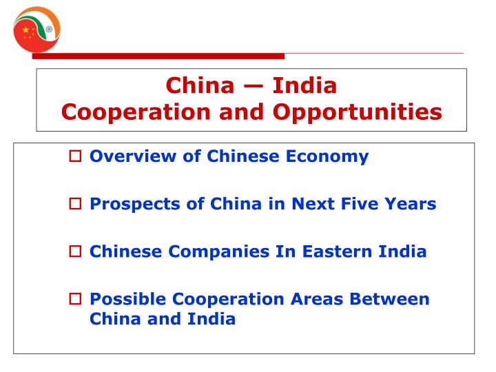 china india cooperation and opportunities