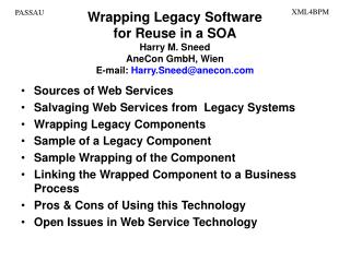 Sources of Web Services Salvaging Web Services from Legacy Systems Wrapping Legacy Components
