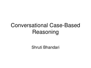 Conversational Case-Based Reasoning