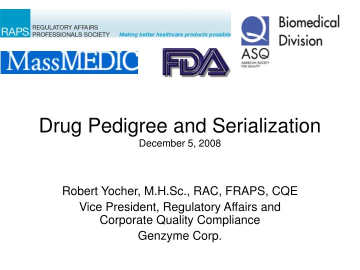 drug pedigree and serialization december 5 2008