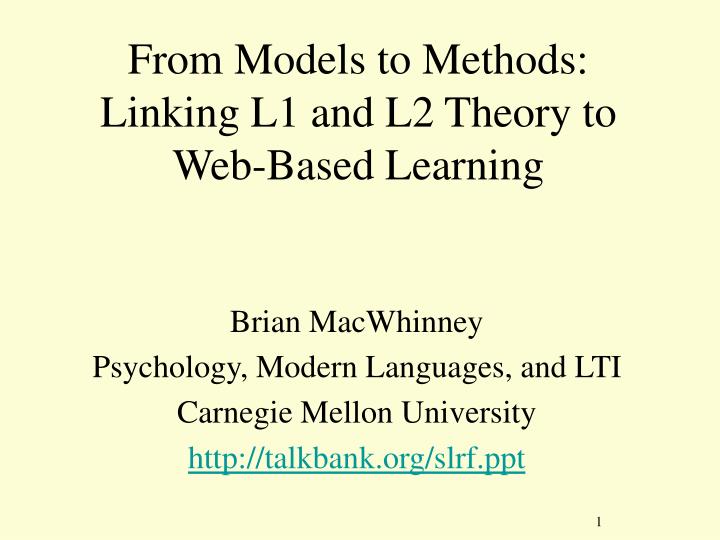 from models to methods linking l1 and l2 theory to web based learning