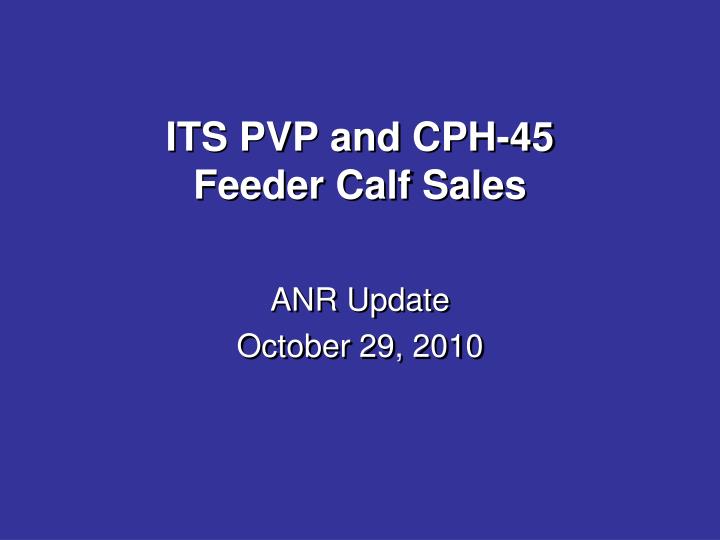 its pvp and cph 45 feeder calf sales