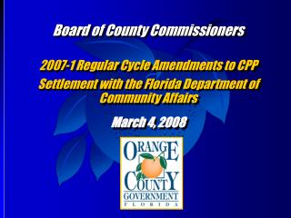 Board of County Commissioners 2007-1 Regular Cycle Amendments to CPP