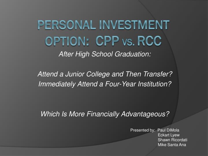 personal investment option cpp vs rcc