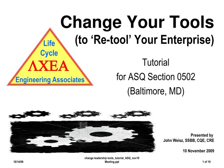 change your tools to re tool your enterprise